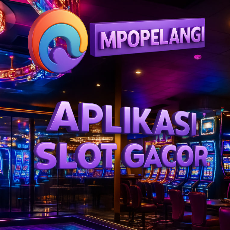 Aplikasi Slot Gacor MPOPELANGI: Gampang Akses