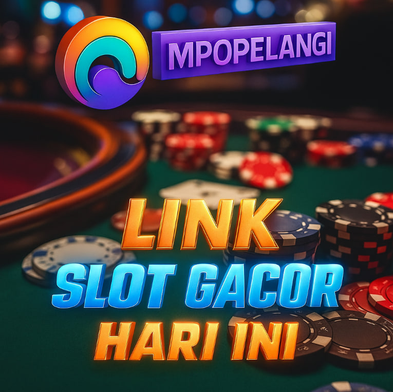 LINK SLOT GACOR HARI INI MPOPELANGI: Peluang Maxwin Disini