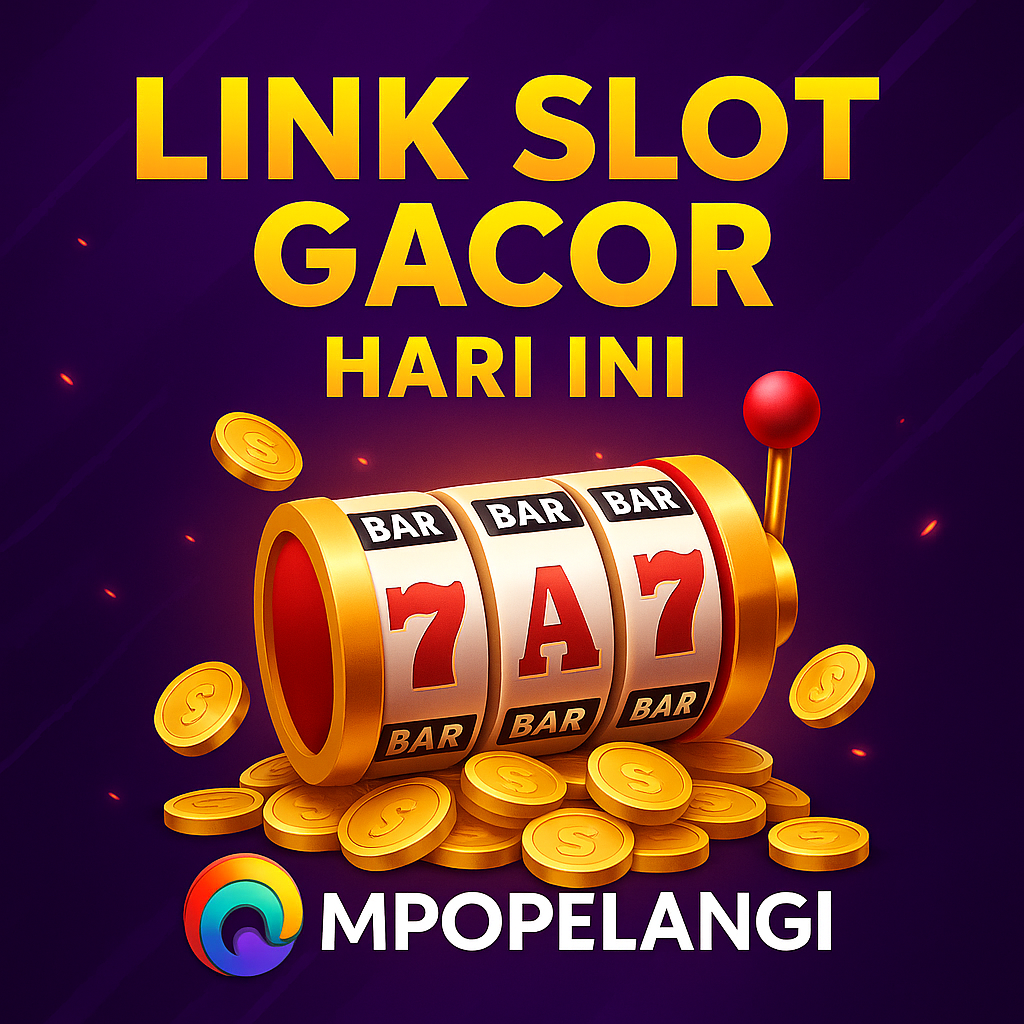 Link Slot Gacor MPOPELANGI: Akses Mudah Menuju Jackpot Harian