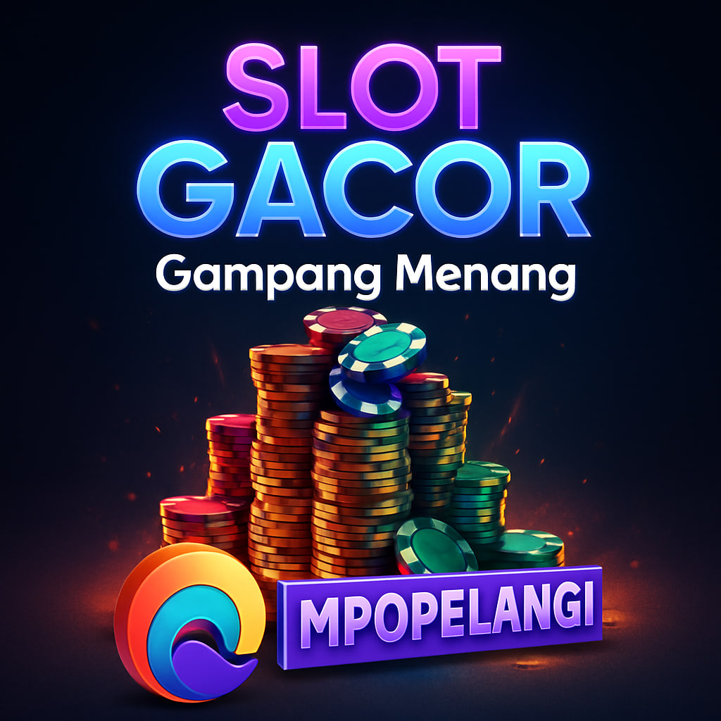 Slot Gacor Gampang Menang MPOPELANGI: Sudah Pasti Maxwin