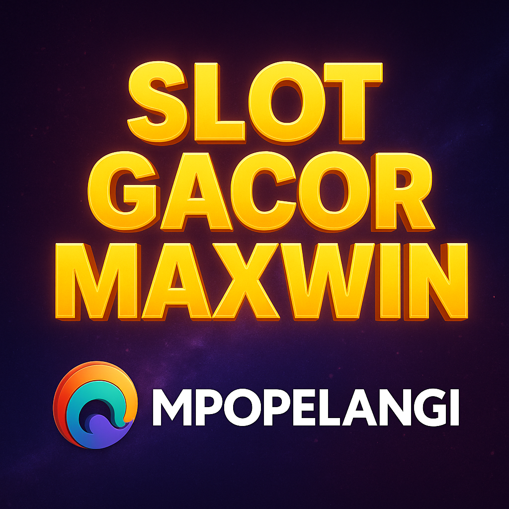Slot Gacor Maxwin MPOPELANGI: Jalan Menuju Jackpot Besar Hari Ini!