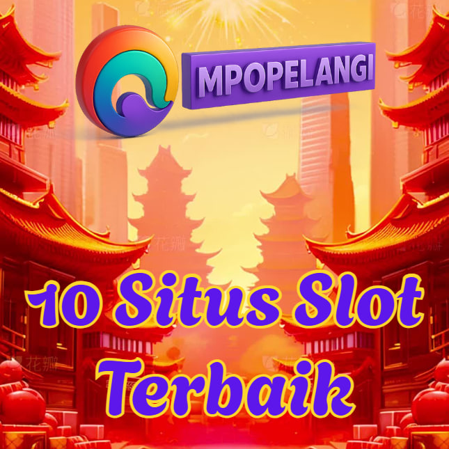 10 Situs Slot Terbaik MPOPELANGI: Gacor, Terpercaya 2025!