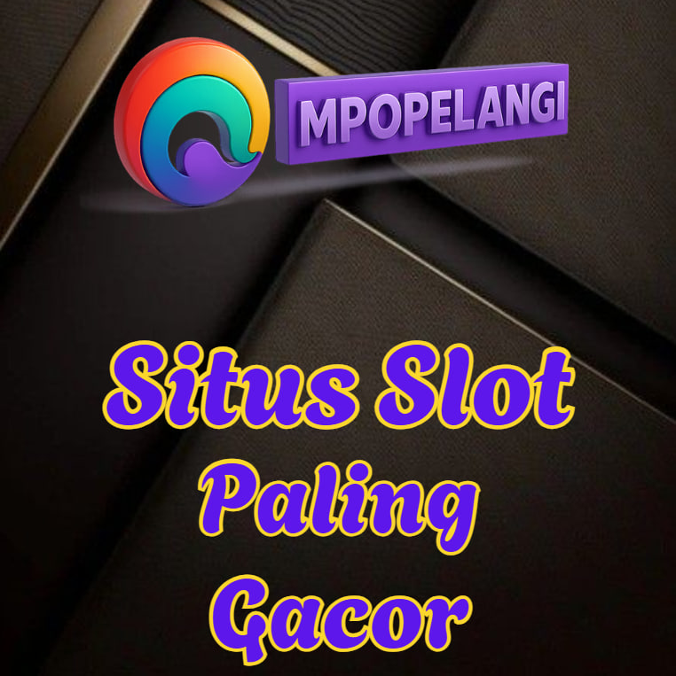 Situs Slot Paling Gacor MPOPELANGI Maxwin Setiap Hari!