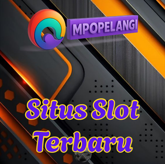 Situs Slot Terbaru MPOPELANGI: Daftar Slot Gacor Rilis Terkini!
