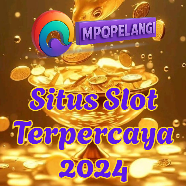 Situs Slot Terpercaya 2024 MPOPELANGI, Gacor & Terbukti Aman!