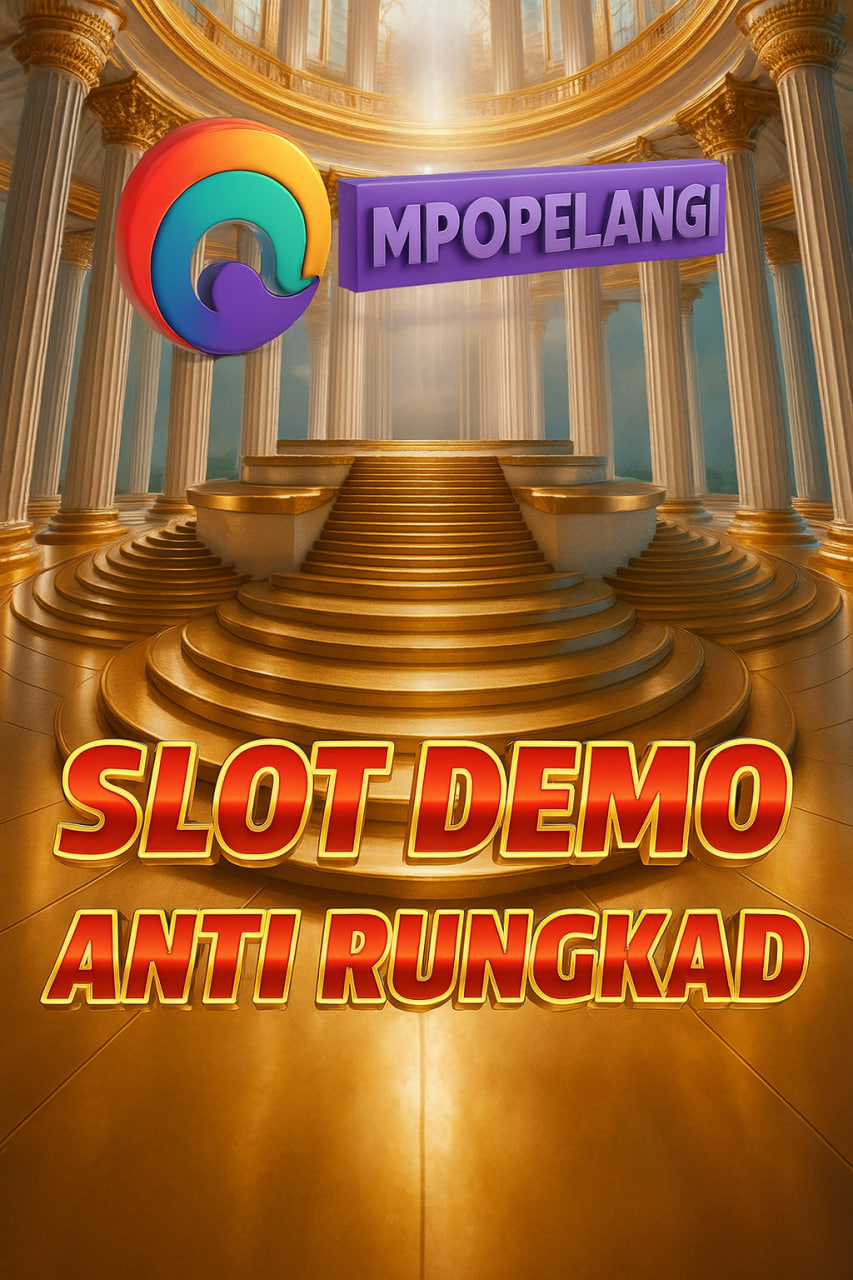 SLOT DEMO ANTI RUNGKAD MPOPELANGI – MAIN SLOT GACOR GRATIS!