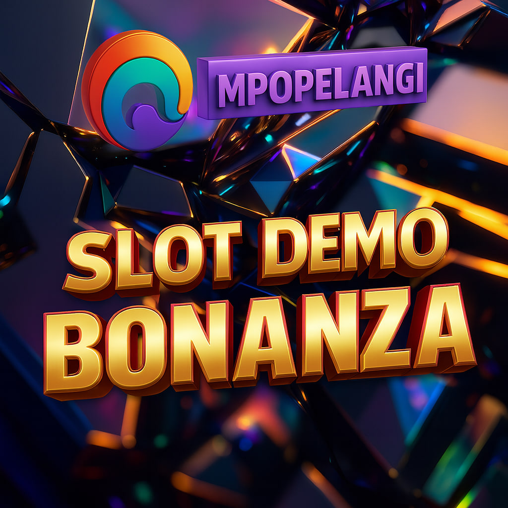 Slot Demo Bonanza MPOPELANGI: Main Gratis Semua Varian Gacor