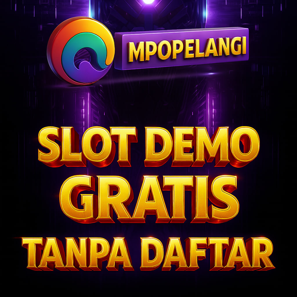 Slot Demo Gratis Tanpa Daftar MPOPELANGI: Main Langsung!
