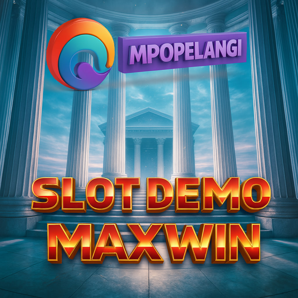 SLOT DEMO MAXWIN MPOPELANGI – JALAN PINTAS MENUJU CUAN!