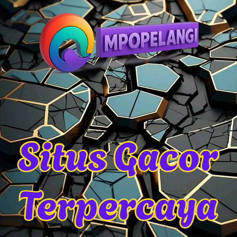 Situs Gacor Terpercaya MPOPELANGI, Gampang Cuan!